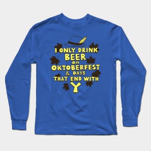 Oktoberfest Beer Drinking Autumn Slogan Long Sleeve T-Shirt